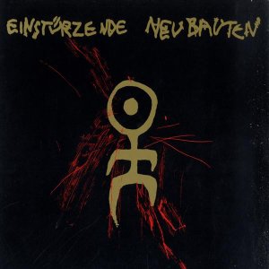 Einstürzende Neubauten: 80-83 Strategien Gegen Architekturen